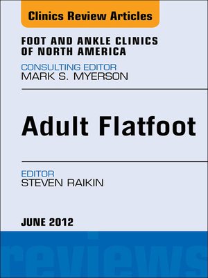 cover image of Adult Flatfoot, an Issue of Foot and Ankle Clinics